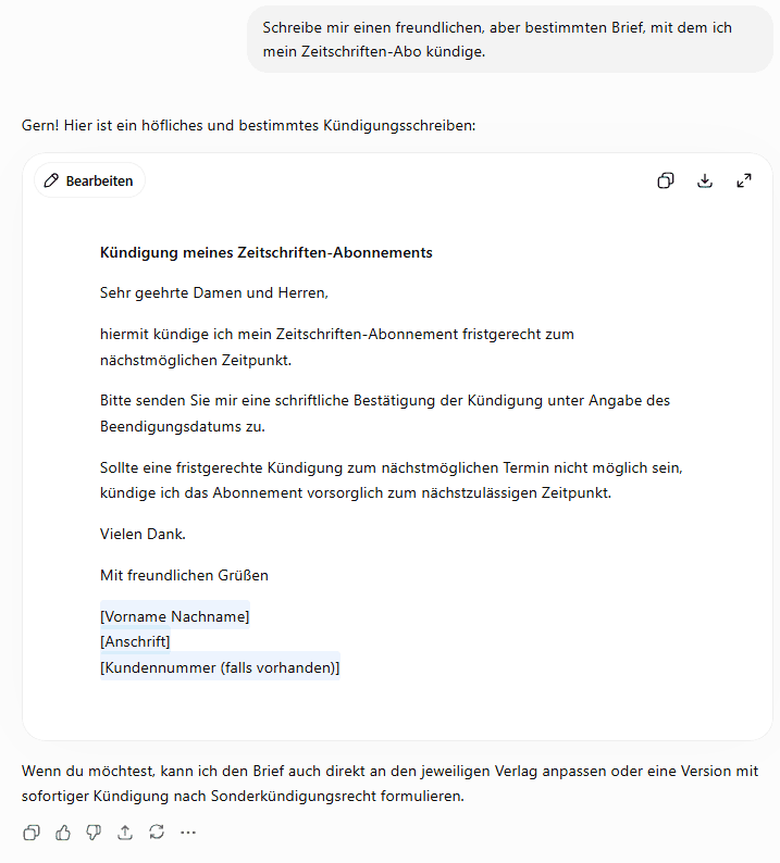Bildschirmfoto von ChatGPT. Die KI liefert ein fertiges Kündigungsschreiben mit Betreffzeile, Anrede, der Kündigung zum nächstmöglichen Zeitpunkt, der Bitte um schriftliche Bestätigung und Platzhaltern für Name, Anschrift und Kundennummer.